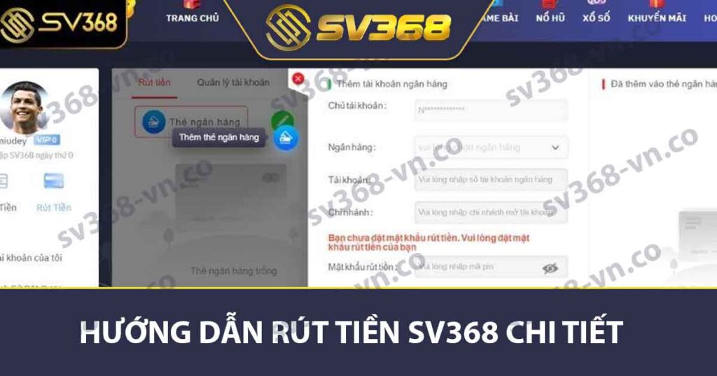 Hướng dẫn rút tiền SV368 chi tiết