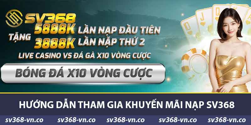 Hướng dẫn tham gia khuyến mãi nạp SV368