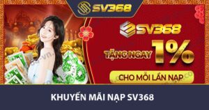 Khuyến mãi nạp sv368