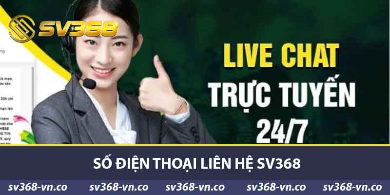 Số điện thoại liên hệ SV368